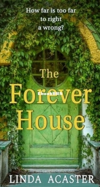 The Forever House - Linda Acaster - English