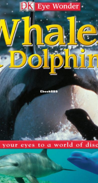 Whales and Dolphins - DK Eye Wonder - Caroline Bingham - English