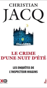 Le Crime D'Une Nuit D'Eté - Les Enquêtes De L'Inspecteur Higgins 40 - Christian Jacq - French