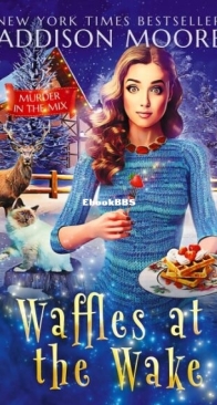 Waffles at the Wake - Murder in the Mix 29 - Addison Moore - English