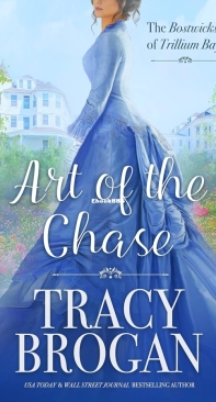 Art of the Chase - The Bostwicks of Trillium Bay 01 - Tracy Brogan - English