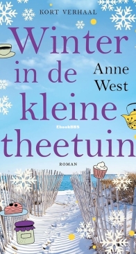 Winter In De Kleine Theetuin - Theetuin 1a - Anne West - Dutch