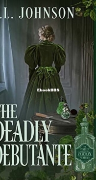 The Deadly Debutante - The Perfect Poison Murders 4 - E. L. Johnson - English