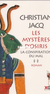 La Conspiration Du Mal - Les Mystères D'Osiris 02 - Christian Jacq - French