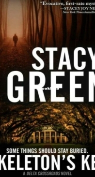 Skeleton's Key - Delta Crossroads Trilogy 2 - Stacy Green - English