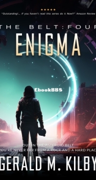 Enigma - The Belt 4 - Gerald M. Kilby - English
