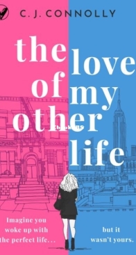 The Love of My Other Life - C. J. Connolly - English