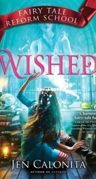 Wished - Fairy Tale Reform School 5 - Jen Calonita - English