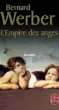 L'Empire Des Anges - Anges 2 - Bernard Werber - French