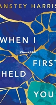 When I First Held You - Harris Anstey - English