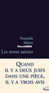 Les Terres Saintes - Amanda Sthers - French