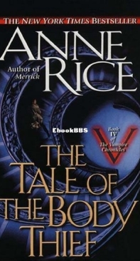 The Tale of the Body Thief - [The Vampire Chronicles Bk 4] - Anne Rice - English