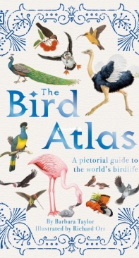 The Bird Atlas - DK - Barbara Taylor - English