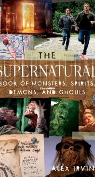 The Supernatural Book of Monsters, Spirits, Demons, and Ghouls - Alex Irvine - English