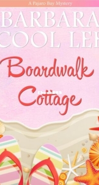 Boardwalk Cottage - Under the Boardwalk - Pajaro Bay 2 - Barbara Cool Lee - English