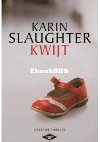 Kwijt - Will Trent 6 - Karin Slaughter - Dutch