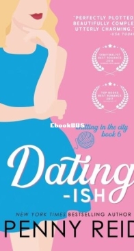 Dating-ish - Knitting in the City 6 - Penny Reid - English
