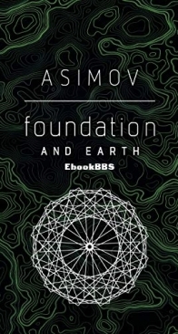 Foundation and Earth - Foundation (Publication Order) 5 - Isaac Asimov - English