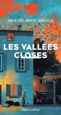 Les Vallées Closes - Mickaël Brun-Arnaud - French
