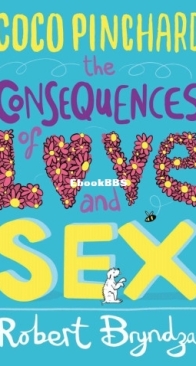 Coco Pinchard, the Consequences of Love and Sex - Coco Pinchard 3 - Robert Bryndza - English