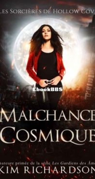Malchance Cosmique - Les Sorcières De Hollow Cove 10 - Kim Richardson - French