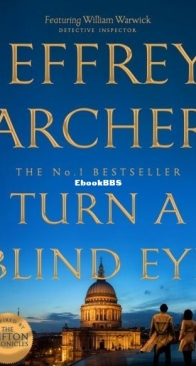 Turn a Blind Eye - William Warwick 3 - Jeffrey Archer - English