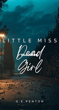 Little Miss Dead Girl - G. E. Penton - English