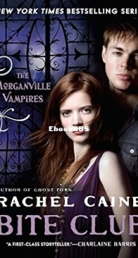 Bite Club - [Morganville Vampires 10] - Rachel Caine 2011 English
