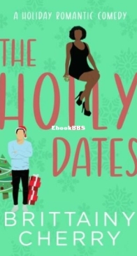 The Holly Dates - Brittainy Cherry - English