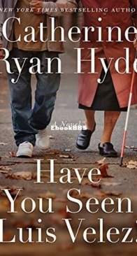 Have You Seen Luis Velez? - Catherine Ryan Hyde - English