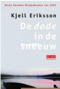 De Dode In De Sneeuw - Ann Lindell 4 - Kjell Eriksson - Dutch