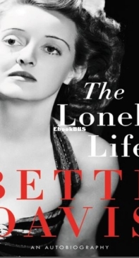 The Lonely Life - An Autobiography - Bette Davis - English