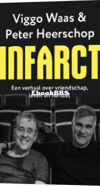 Infarct - Viggo Waas and Peter Heerschop -Dutch