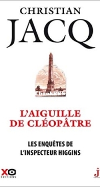 L'Aiguille De Cléopâtre - Les Enquêtes De L'Inspecteur Higgins 25 - Christian Jacq - French