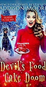 Devil's Food Cake Doom - Murder in the Mix 19 - Addison Moore - English