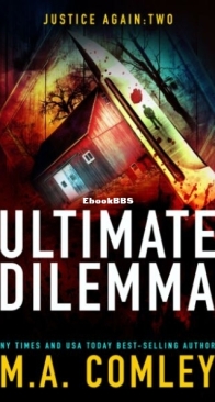 Ultimate Dilemma - Justice Again 2 - M. A. Comley - English