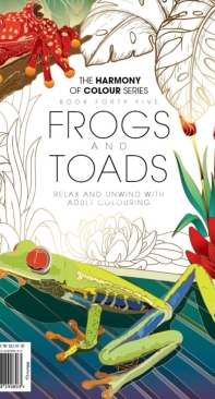 Frogs And Toads - The Harmony Of Colour Series Book 45 - English