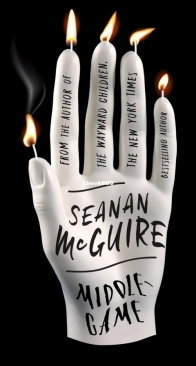 Middlegame - Alchemical Journeys 1 - Seanan McGuire - English