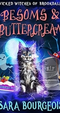 Besoms and Buttercream   - [Wicked Witches of Brookdale 02] - Sara Bourgeois  2021 English