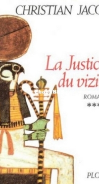 La Justice Du Vizir - Le Juge D'Egypte 03  - Christian Jacq - French