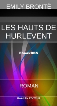 Les Hauts De Hurlevent - Emily Brontë - French