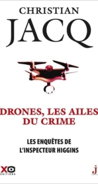 Drones, Les Ailes Du Crime - Les Enquêtes De L'Inspecteur Higgins 43 - Christian Jacq - French