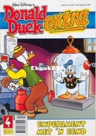 Donald Duck Extra - Experiment Met 'n Eend - Issue 04 - De Geïllustreerde Pers B.V. 2000 - Dutch