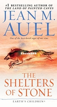 The Shelters of Stone - [Earth's Children 05] - Jean Auel  -  English