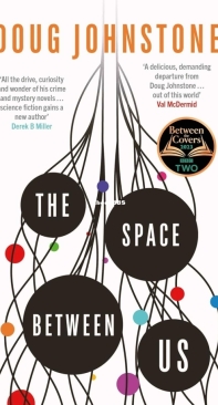 The Space Between Us -  Doug Johnstone - English