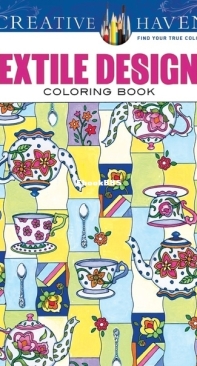 Textile Designs - Coloring Book - Creative Haven  - Marjorie Sarnat -English