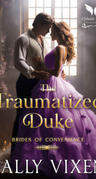 The Traumatized Duke - The Brides Of Convenience 02 - Sally Vixen - English
