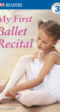 My First Ballet Recital - DK Readers Level 3 -  Amy Junor - English