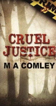 Cruel Justice - DI Lorne Simpkins 1 - M. A. Comley - English