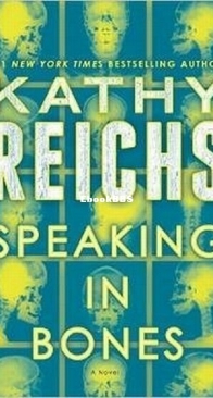 Speaking in Bones - Temperance Brennan 18 - Kathy Reichs - English